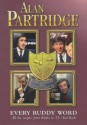 Alan Partridge: Every Ruddy Word - Steve Coogan, Armando Iannucci, Peter Baynham