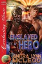 Enslaved by a Hero (Sold! 7) - Anitra Lynn McLeod