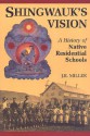 Shingwauks Vision - J.R. Miller