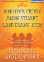 Dogs and Goddesses - Renée Raudman, Anne Stuart, Jennifer Crusie