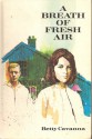 A Breath of Fresh Air - Betty Cavanna