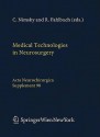 Medical Technologies in Neurosurgery (Acta Neurochirurgica Supplement) - C. Nimsky, R. Fahlbusch