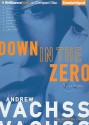 Down In The Zero - Andrew Vachss, Phil Gigante