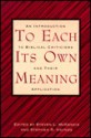 To Each Its Own Meaning: An Introduction to Biblical Criticisms and Their Application - Steven L. McKenzie