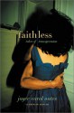 Faithless: Tales of Transgression - Joyce Carol Oates