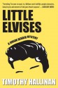 Little Elvises (Junior Bender #2) (Junior Bender Mysteries) - Timothy Hallinan