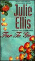 Far To Go - Julie Ellis