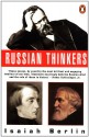 Russian Thinkers - Isaiah Berlin, Henry Hardy, Aileen Kelly