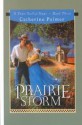 Prairie Storm - Catherine Palmer