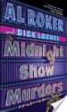 The Midnight Show Murders: A Billy Blessing Novel - Al Roker, Dick Lochte