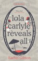 Lola Carlyle Reveals All (Little Black Dress) - Rachel Gibson