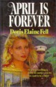 April is Forever - Doris Elaine Fell