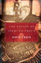 The Escape of Sigmund Freud: Freud's Final Years in Vienna and His Flight from the Nazi Rise - David Cohen