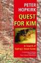 Quest For "Kim": In Search Of Kipling's Great Game - Peter Hopkirk, Janina Slater