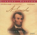 A. Lincoln: A Biography - Ronald C. White Jr., Bill Weideman