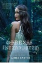 Goddess Interrupted - Aimee Carter