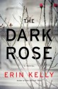 The Dark Rose - Erin Kelly