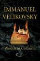 Worlds in Collision - Immanuel Velikovsky