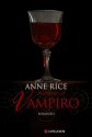 Intervista col vampiro - Anne Rice, M. Bignardi