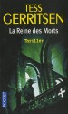 La reine des morts - Tess Gerritsen