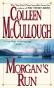 Morgan's Run - Colleen McCullough