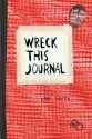 Wreck This Journal (Red) Expanded Ed. - Keri Smith