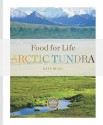 Arctic Tundra (Food For Life) - Kate Riggs