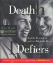 Death Defiers: Beat the Men-Killers and Live Life to the Max - Selene Yeager, Kelly Garrett, Men's Health Books