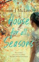 House for All Seasons - Jenn J. McLeod