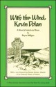 With the Wind, Kevin Dolan - Bryce Milligan, Patricia Donlon