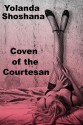 Coven of the Courtesan - Yolanda Shoshana