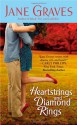 Heartstrings and Diamond Rings - Jane Graves