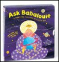 Ask Babalouie [With Tell-Tale Cards, Think Blots and Flexi Fortune Flipper and Weather or Not, Spin the Genie, Wo - Dale Gottlieb, Jane Burns