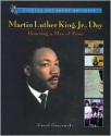 Martin Luther King, Jr., Day: Honoring a Man of Peace - Carol Gnojewski