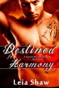 Destined for Harmony - Leia Shaw