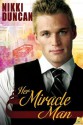 Her Miracle Man - Nikki Duncan