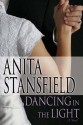 Dancing in the Light - Anita Stansfield