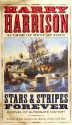 Stars & Stripes Forever: A Novel of Alternate History - Harry Harrison