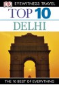 Top 10 Delhi (EYEWITNESS TOP 10 TRAVEL GUIDES) - Gavin Thomas, Janice Pariat