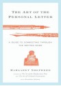 The Art of the Personal Letter: A Guide to Connecting Through the Written Word - Margaret Shepherd, Sharon Hogan