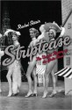 Striptease: The Untold History of the Girlie Show - Rachel Shteir