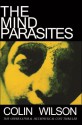 The Mind Parasites - Gary Lachman, Colin Wilson