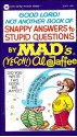 Good Lord! Not Another Book of Snappy Answers to Stupid Questions - Al Jaffee