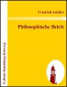 Philosophische Briefe (German Edition) - Friedrich Schiller