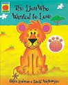 The Lion Who Wanted To Love (Book & Cd) - Giles Andreae, David Wojtowycz