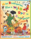 Miss Bindergarten Has a Wild Day In Kindergarten - Joseph Slate, Ashley Wolff