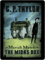 Mariah Mundi: The Midas Box - G.P. Taylor