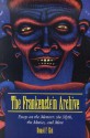 The Frankenstein Archive: Essays on the Monster, the Myth, the Movies, and More - Donald F. Glut