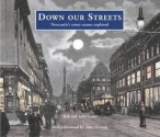 Down Our Streets: Newcastle's Street Names Explored - Jack Leslie, John Leslie