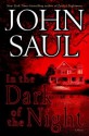 In the Dark of the Night: A Novel - John Saul